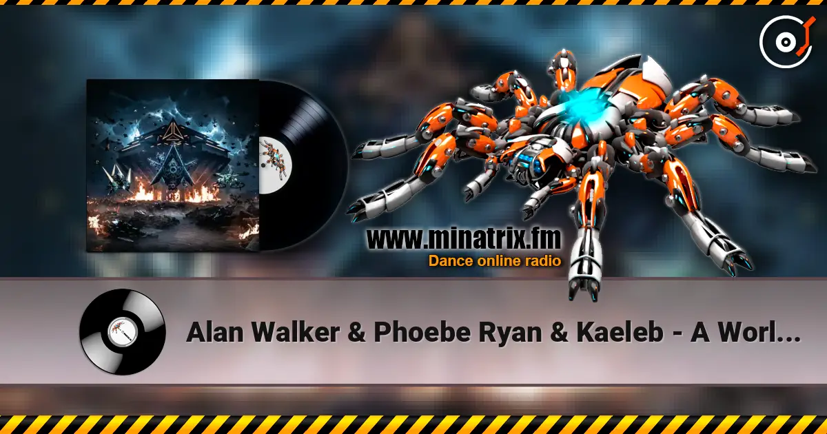 Alan Walker & Phoebe Ryan & Kaeleb - A World I Don’t Know online in hoher Qualität hören | Minatrix.FM