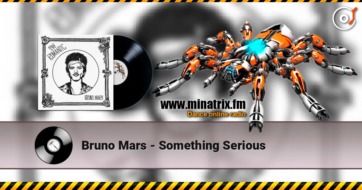 Bruno Mars - Something Serious online in hoher Qualität hören | Minatrix.FM