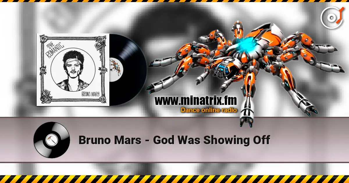 Bruno Mars - God Was Showing Off online in hoher Qualität hören | Minatrix.FM