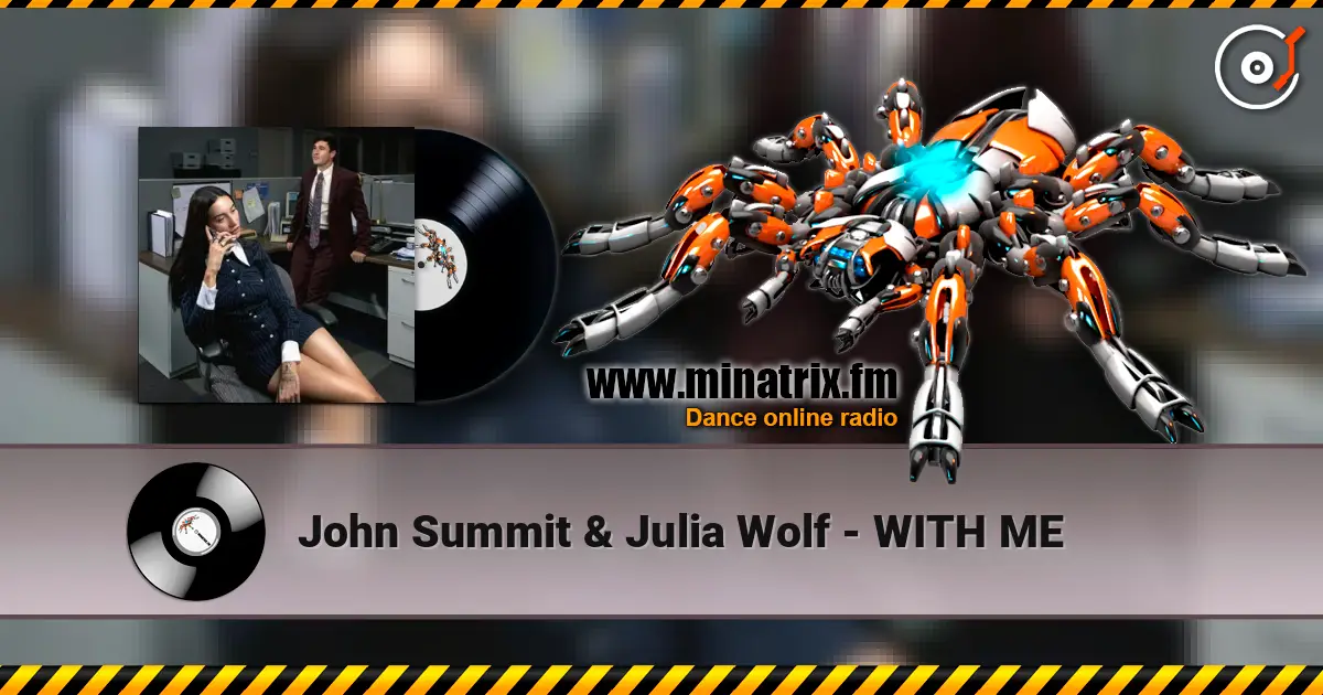 John Summit & Julia Wolf - WITH ME online in hoher Qualität hören | Minatrix.FM