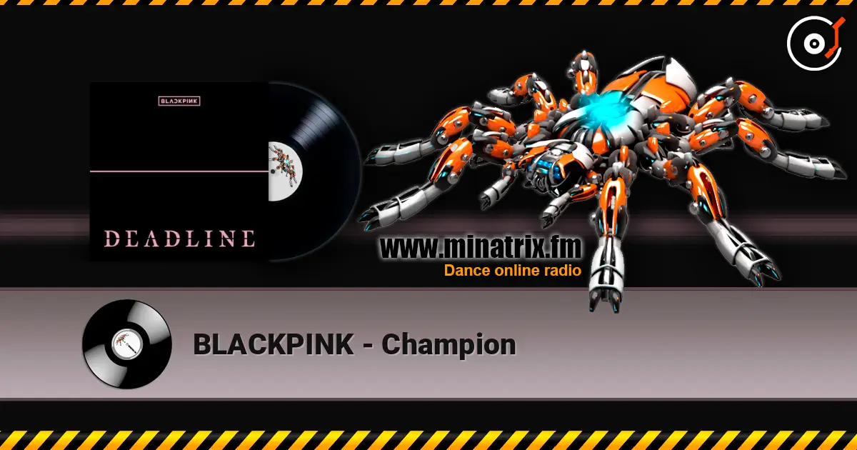 BLACKPINK - Champion online in hoher Qualität hören | Minatrix.FM