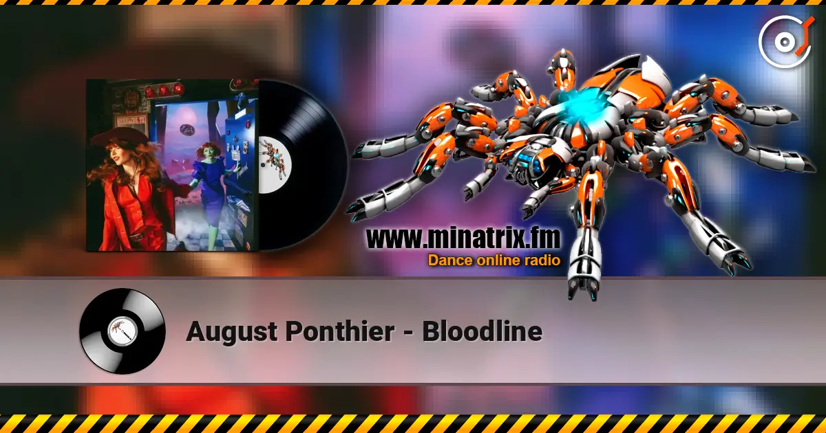 August Ponthier - Bloodline online in hoher Qualität hören | Minatrix.FM