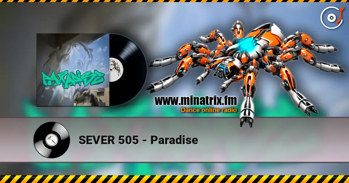 SEVER 505 - Paradise online in hoher Qualität hören | Minatrix.FM