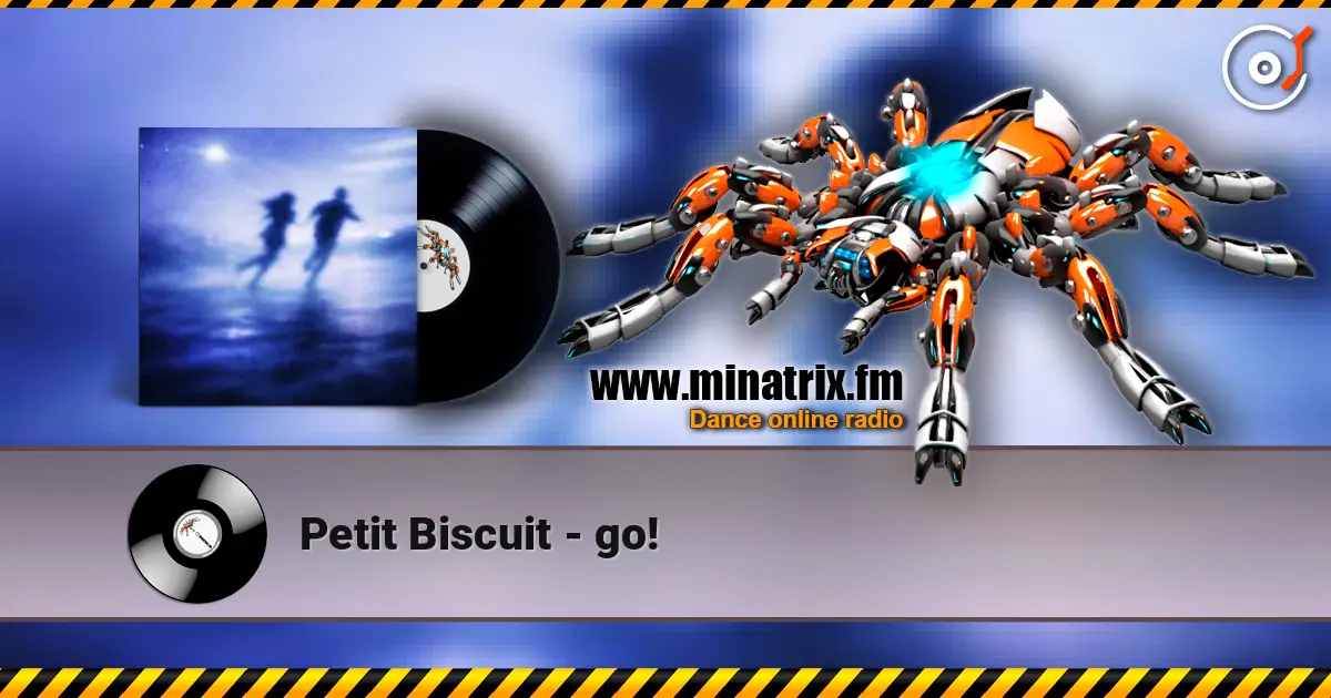 Petit Biscuit - go! online in hoher Qualität hören | Minatrix.FM