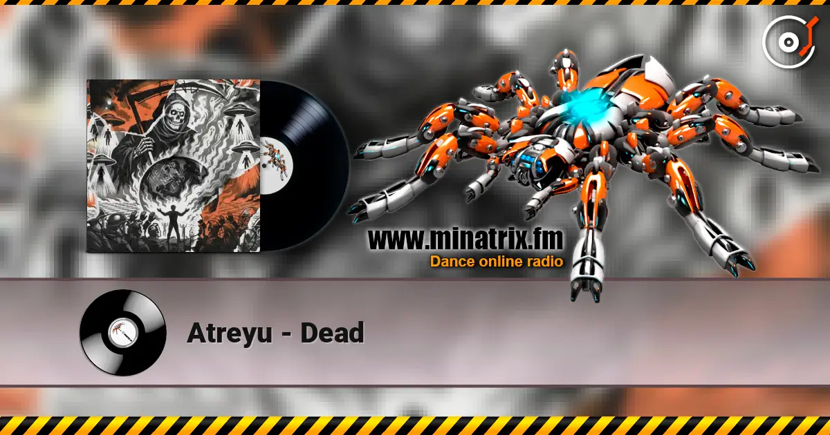 Atreyu - Dead online in hoher Qualität hören | Minatrix.FM