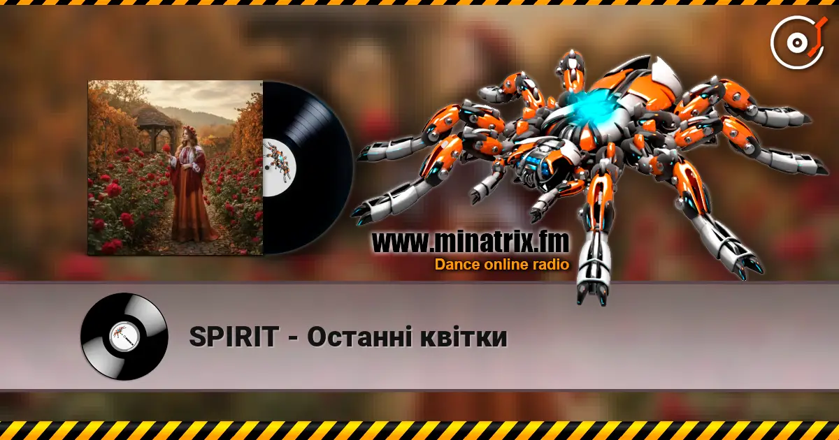SPIRIT - Останні квітки online in hoher Qualität hören | Minatrix.FM
