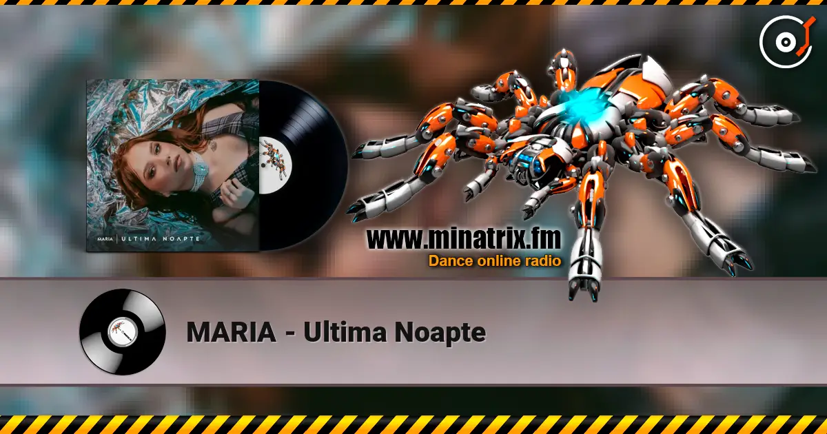 MARIA - Ultima Noapte online in hoher Qualität hören | Minatrix.FM