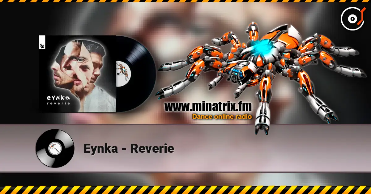 Eynka - Reverie online in hoher Qualität hören | Minatrix.FM