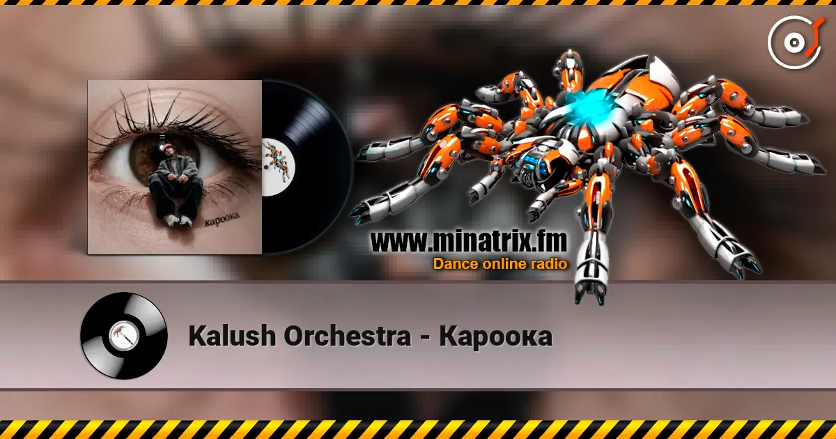 Kalush Orchestra - Кароока online in hoher Qualität hören | Minatrix.FM