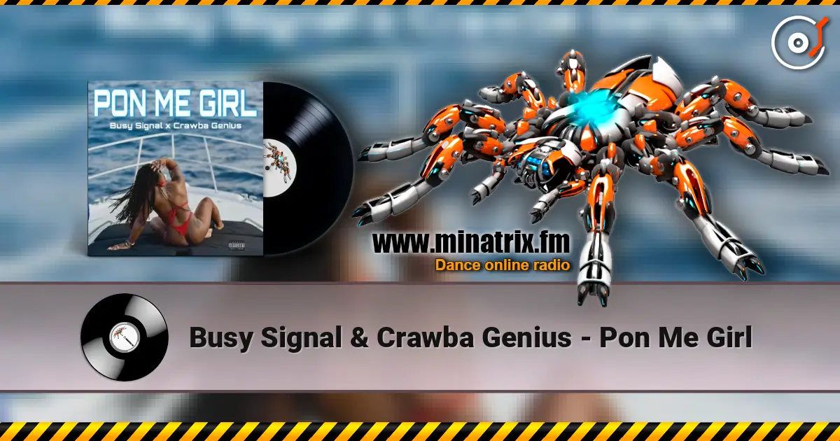 Busy Signal & Crawba Genius - Pon Me Girl online in hoher Qualität hören | Minatrix.FM