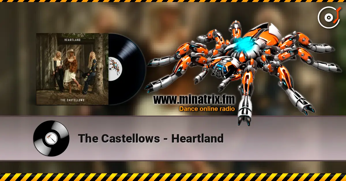 The Castellows - Heartland online in hoher Qualität hören | Minatrix.FM
