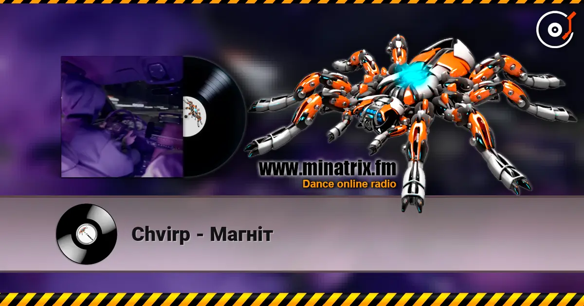 Chvirp - Магніт online in hoher Qualität hören | Minatrix.FM