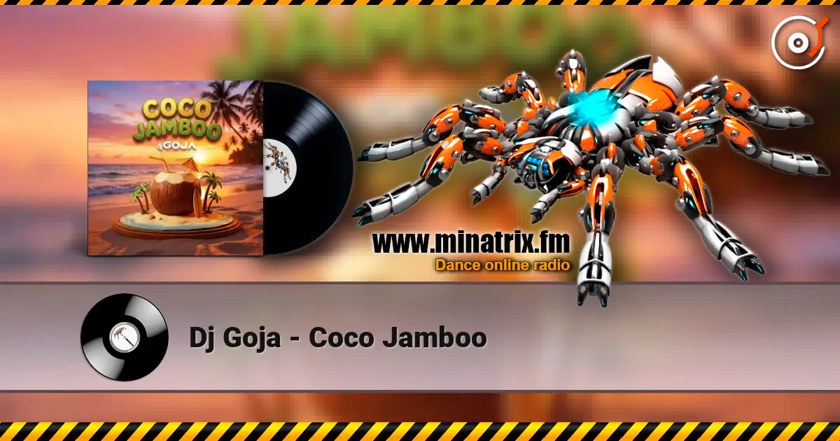 Dj Goja - Coco Jamboo online in hoher Qualität hören | Minatrix.FM