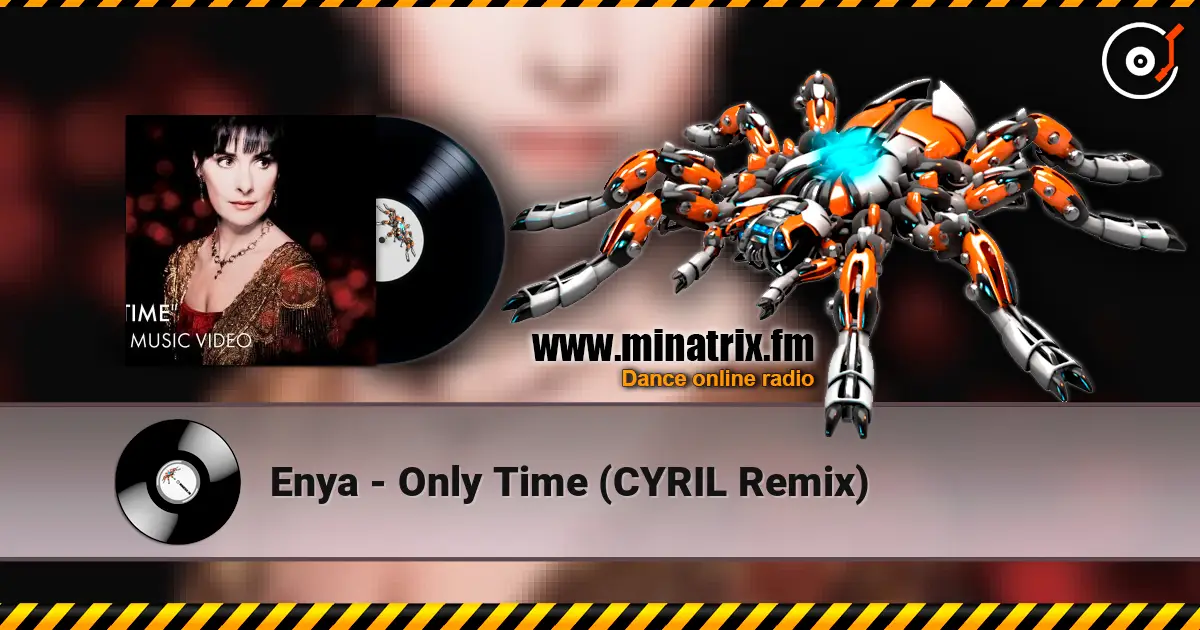 Enya - Only Time (CYRIL Remix) online in hoher Qualität hören | Minatrix.FM