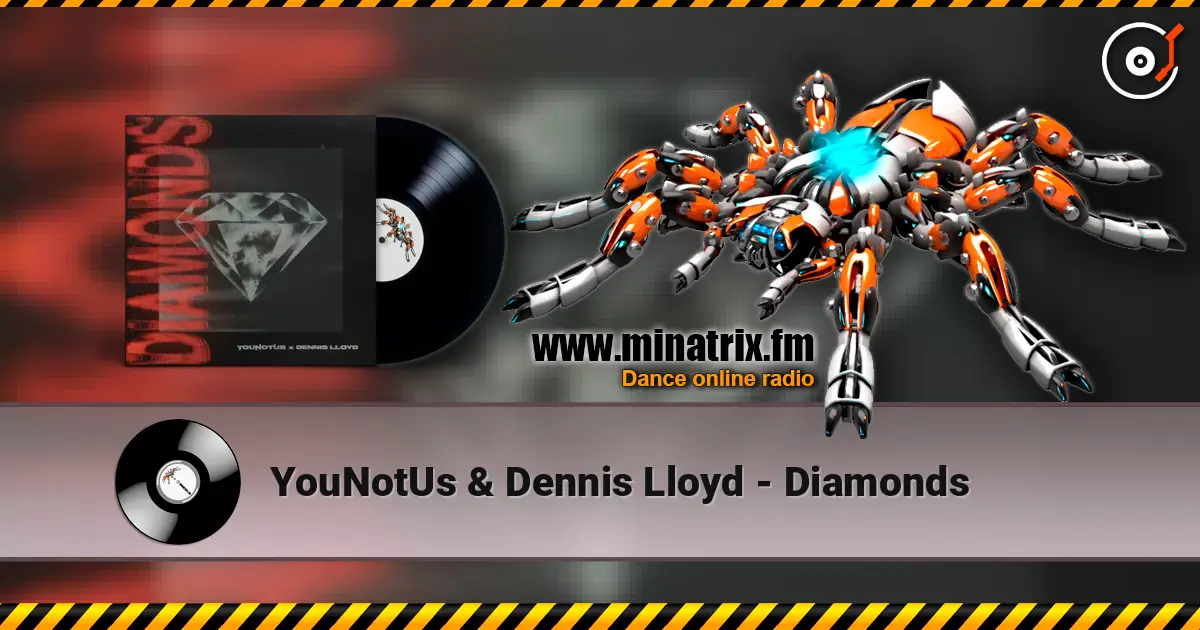YouNotUs & Dennis Lloyd - Diamonds online in hoher Qualität hören | Minatrix.FM