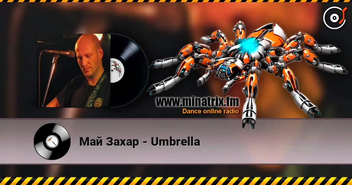 Май Захар - Umbrella online in hoher Qualität hören | Minatrix.FM
