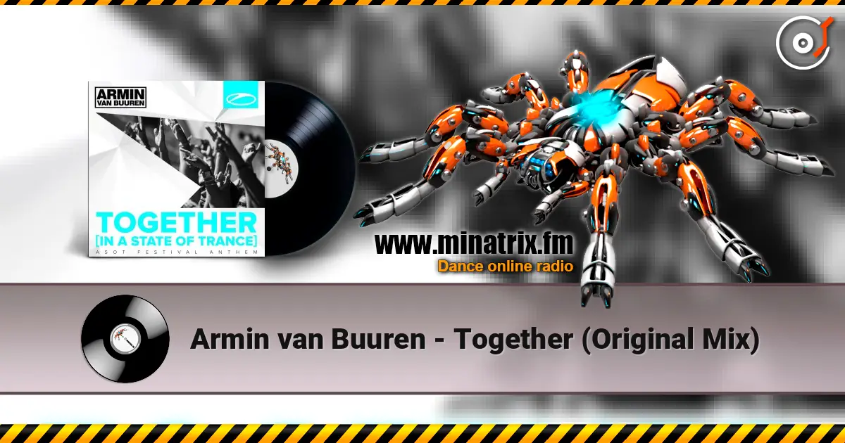 Armin van Buuren - Together (Original Mix) online in hoher Qualität hören | Minatrix.FM