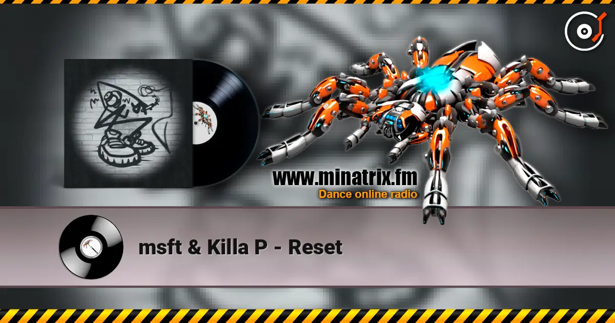 msft & Killa P - Reset online in hoher Qualität hören | Minatrix.FM