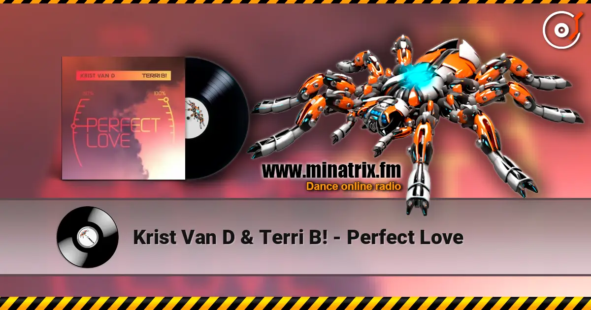 Krist Van D & Terri B! - Perfect Love online in hoher Qualität hören | Minatrix.FM
