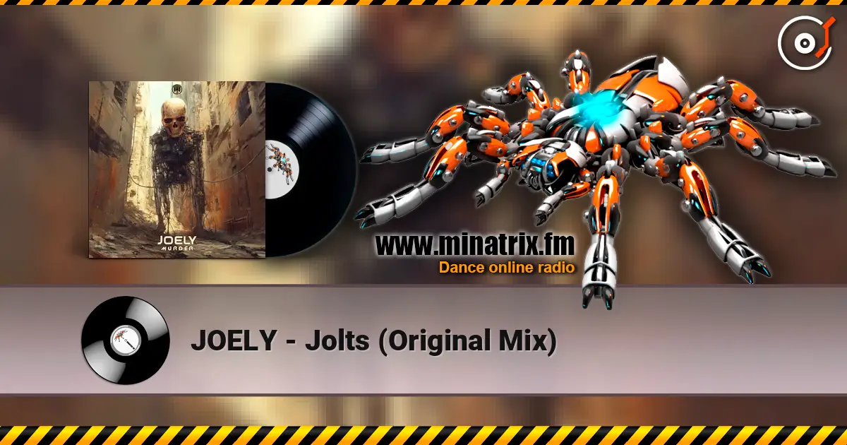 JOELY - Jolts (Original Mix) online in hoher Qualität hören | Minatrix.FM