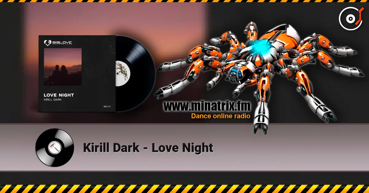 Kirill Dark - Love Night online in hoher Qualität hören | Minatrix.FM