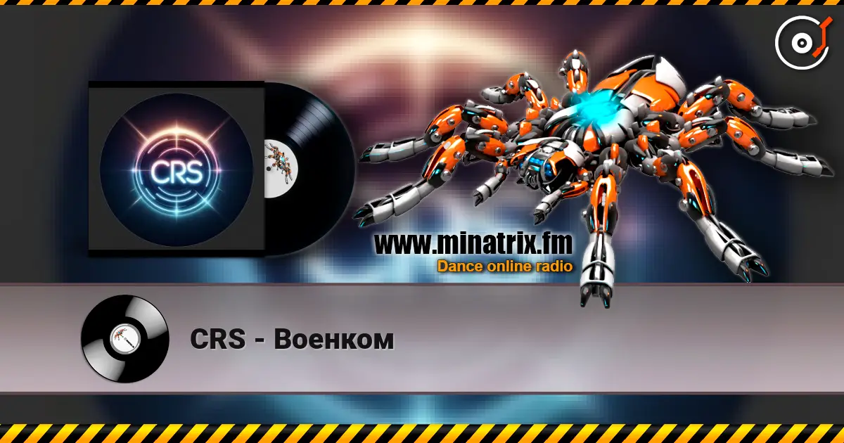 CRS - Военком online in hoher Qualität hören | Minatrix.FM