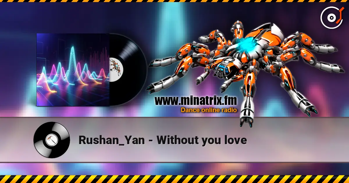 Rushan_Yan - Without you love online in hoher Qualität hören | Minatrix.FM