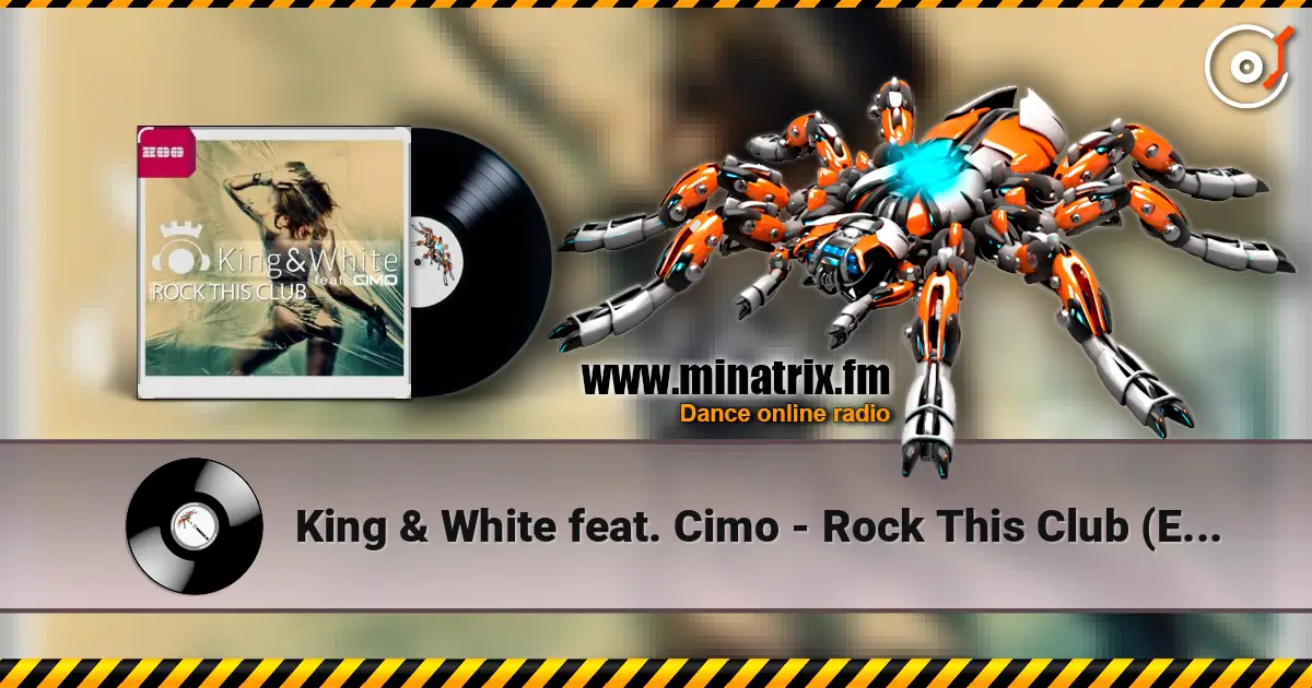 King & White feat. Cimo - Rock This Club (Extended Mix) online in hoher Qualität hören | Minatrix.FM