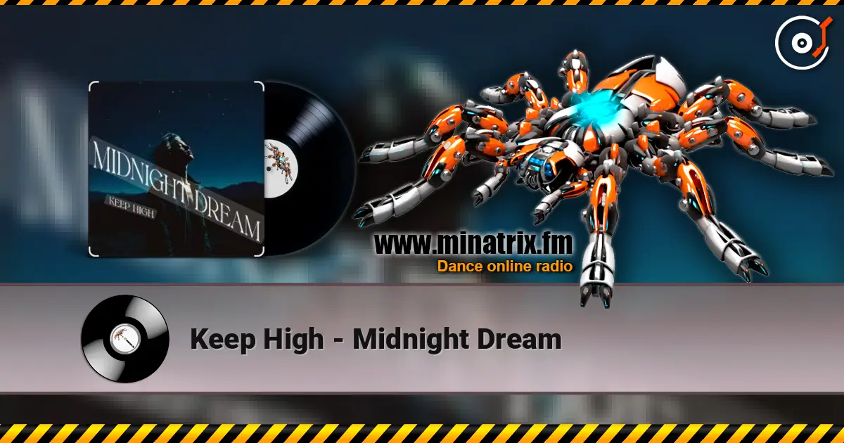 Keep High - Midnight Dream online in hoher Qualität hören | Minatrix.FM