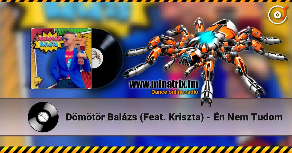 Dömötör Balázs  (Feat. Kriszta) - Én Nem Tudom online in hoher Qualität hören | Minatrix.FM