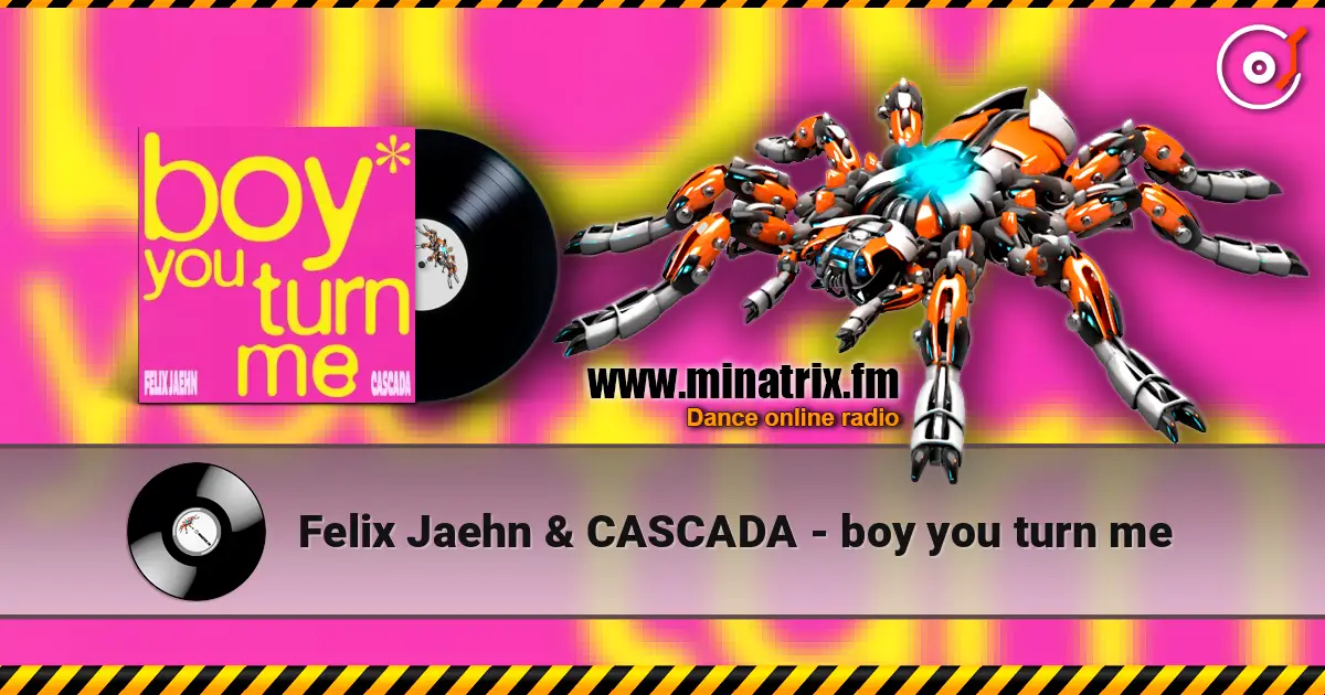 Felix Jaehn & CASCADA - boy you turn me online in hoher Qualität hören | Minatrix.FM
