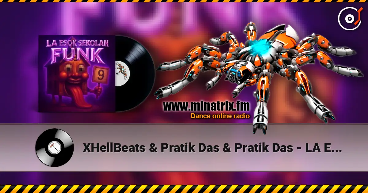 XHellBeats & Pratik Das & Pratik Das - LA ESOK SEKOLAH FUNK (Super Slowed) online in hoher Qualität hören | Minatrix.FM