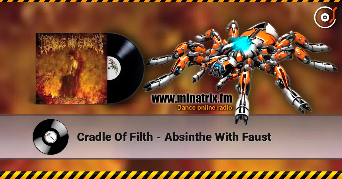 Cradle Of Filth - Absinthe With Faust online in hoher Qualität hören | Minatrix.FM