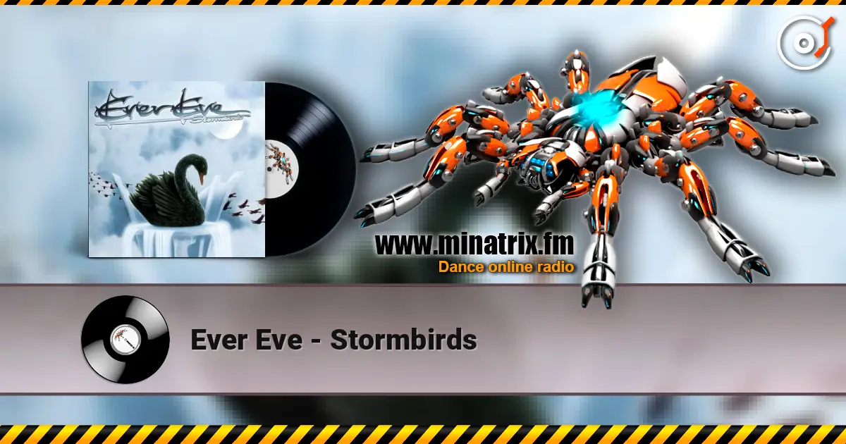 Ever Eve - Stormbirds online in hoher Qualität hören | Minatrix.FM