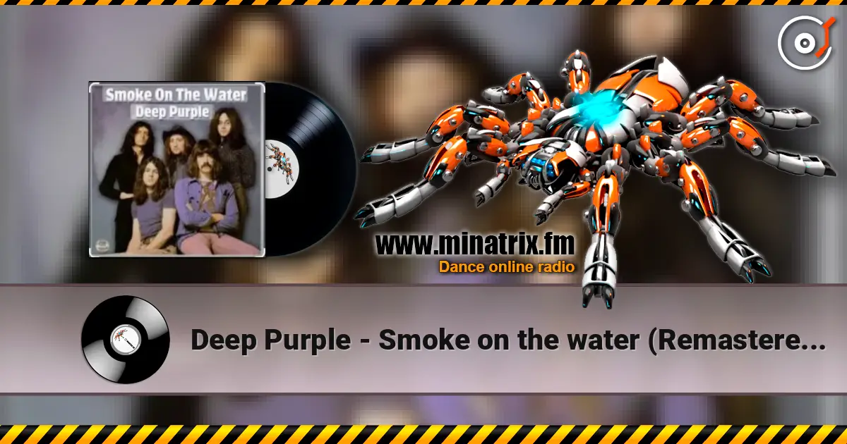 Deep Purple - Smoke on the water (Remastered 2012) online in hoher Qualität hören | Minatrix.FM