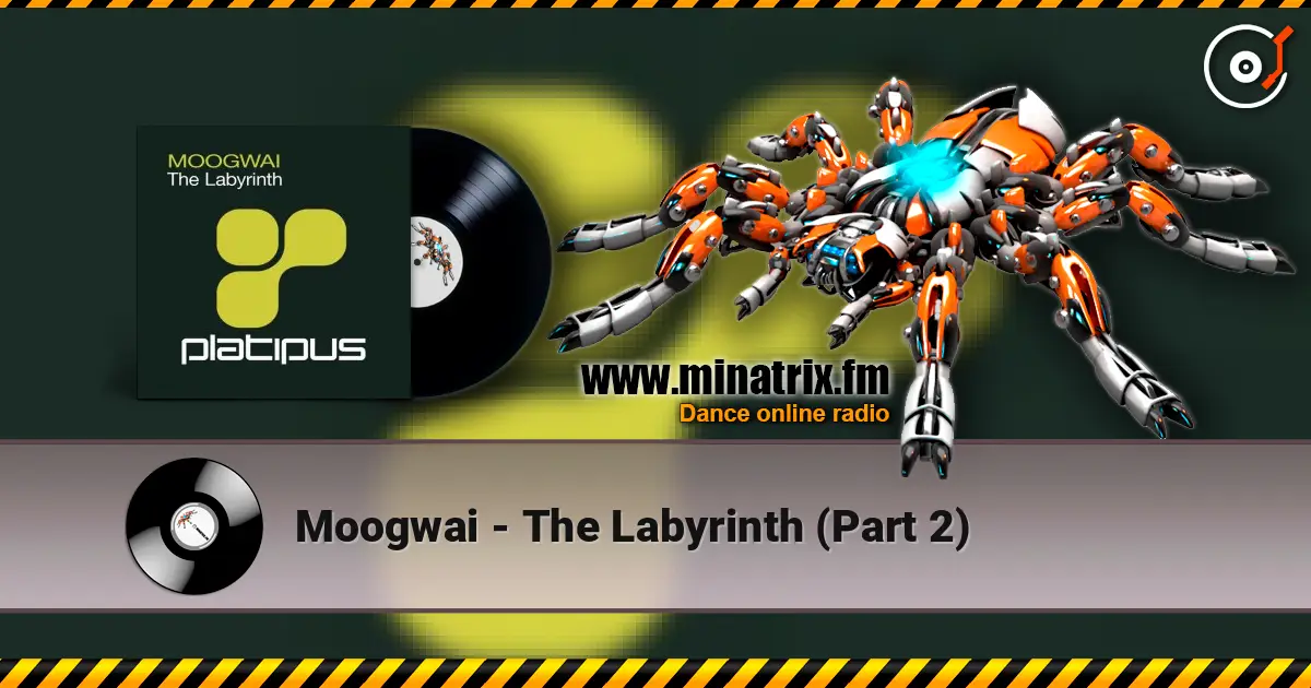 Moogwai - The Labyrinth (Part 2) online in hoher Qualität hören | Minatrix.FM