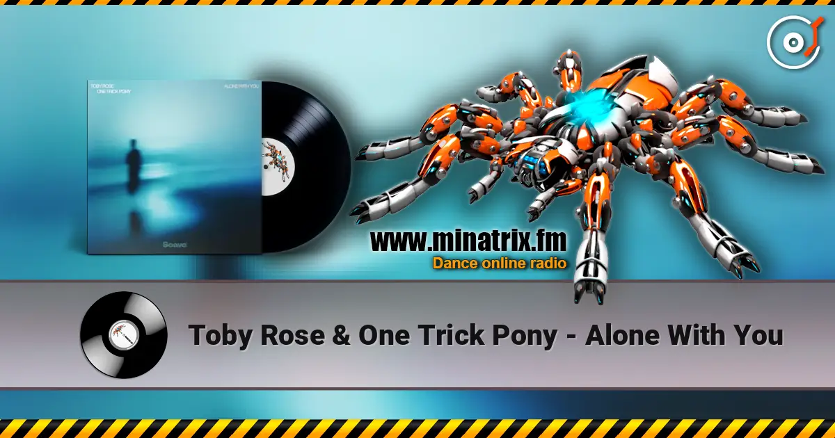 Toby Rose & One Trick Pony - Alone With You online in hoher Qualität hören | Minatrix.FM