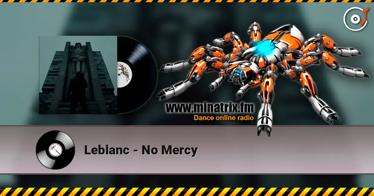 Leblanc - No Mercy online in hoher Qualität hören | Minatrix.FM