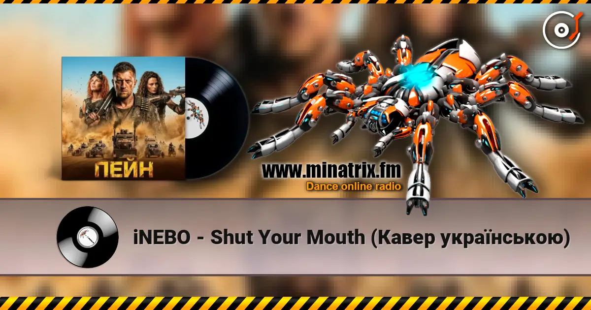 iNEBO - Shut Your Mouth (Кавер українською) online in hoher Qualität hören | Minatrix.FM