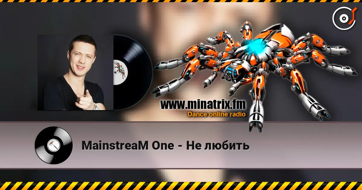 MainstreaM One - Не любить online in hoher Qualität hören | Minatrix.FM