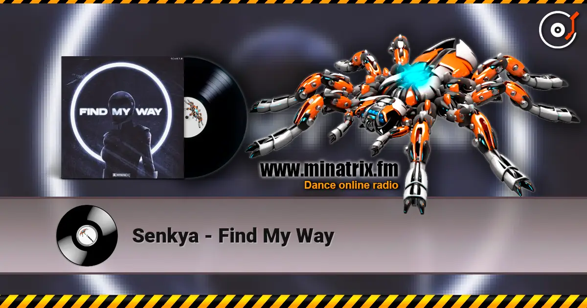 Senkya - Find My Way online in hoher Qualität hören | Minatrix.FM