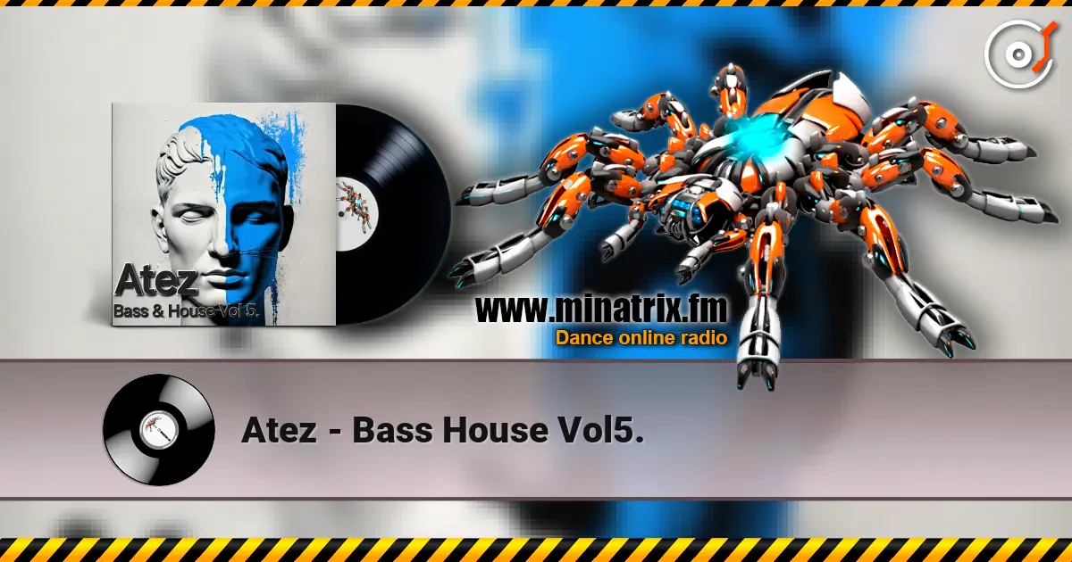 Atez - Bass House Vol5. online in hoher Qualität hören | Minatrix.FM