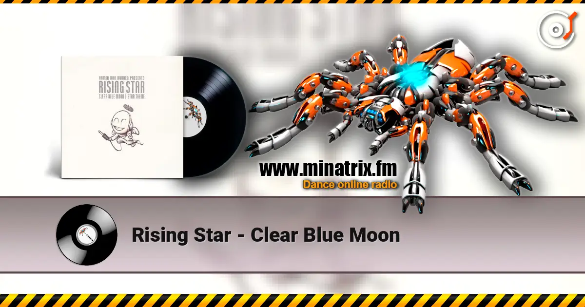 Rising Star - Clear Blue Moon online in hoher Qualität hören | Minatrix.FM