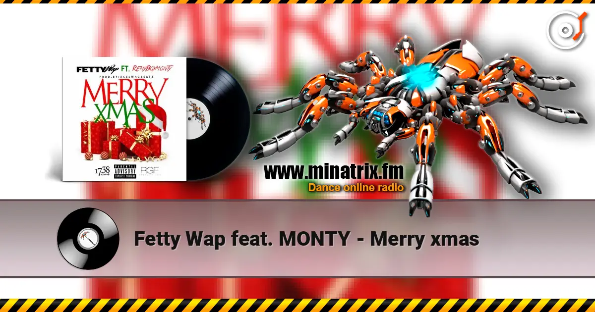 Fetty Wap feat. MONTY - Merry xmas online in hoher Qualität hören | Minatrix.FM