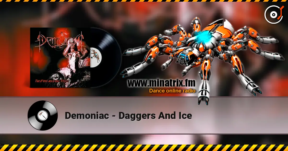 Demoniac - Daggers And Ice online in hoher Qualität hören | Minatrix.FM