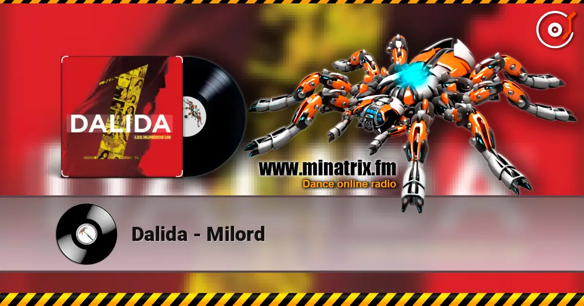 Dalida - Milord online in hoher Qualität hören | Minatrix.FM