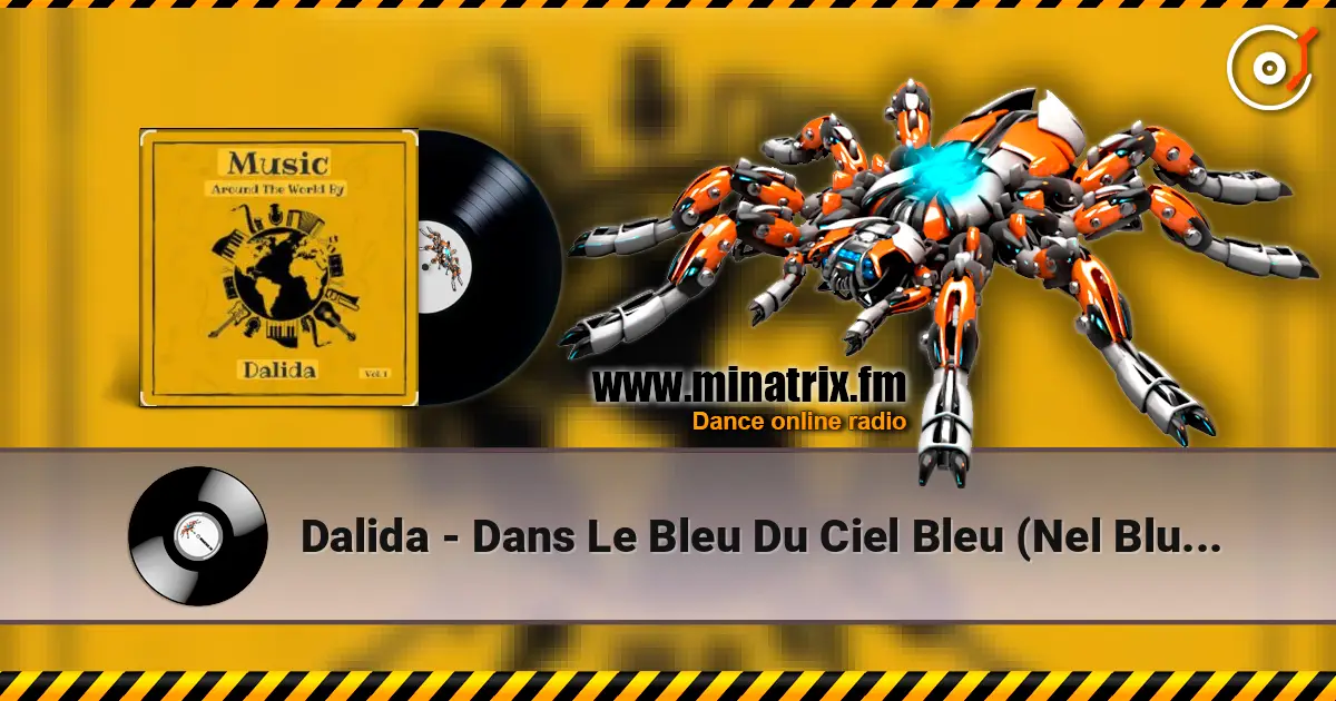 Dalida - Dans Le Bleu Du Ciel Bleu (Nel Blu Dipinto Di Blu) online in hoher Qualität hören | Minatrix.FM