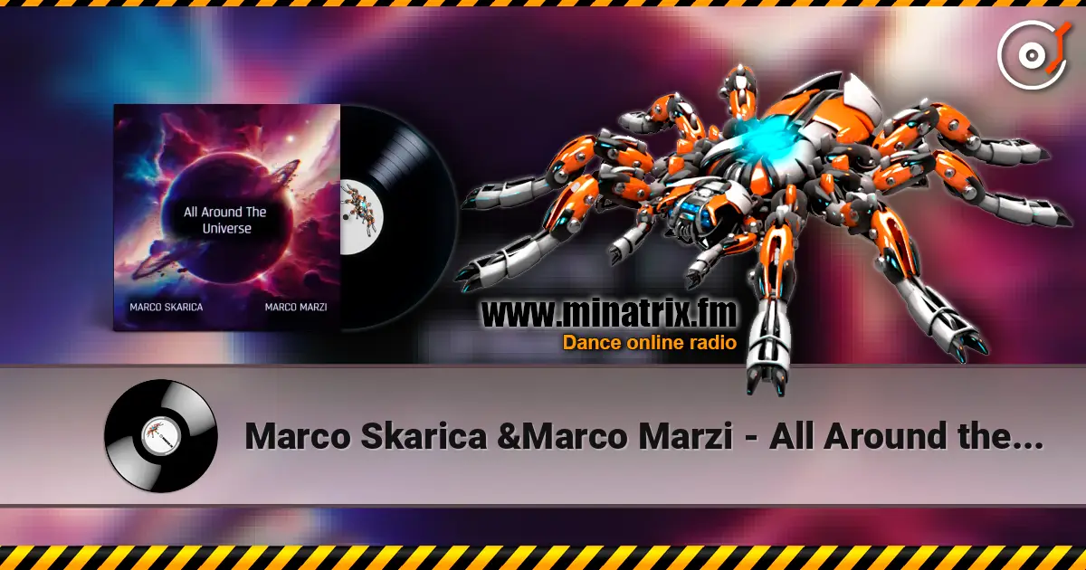 Marco Skarica &Marco Marzi - All Around the Universe online in hoher Qualität hören | Minatrix.FM