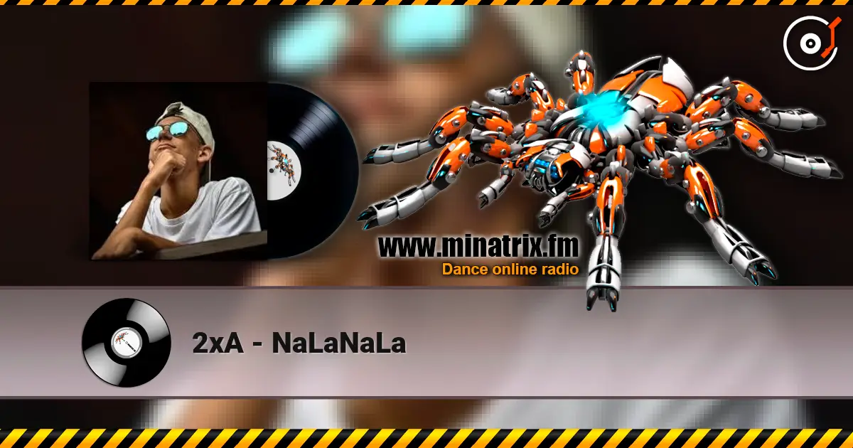 2xA - NaLaNaLa online in hoher Qualität hören | Minatrix.FM