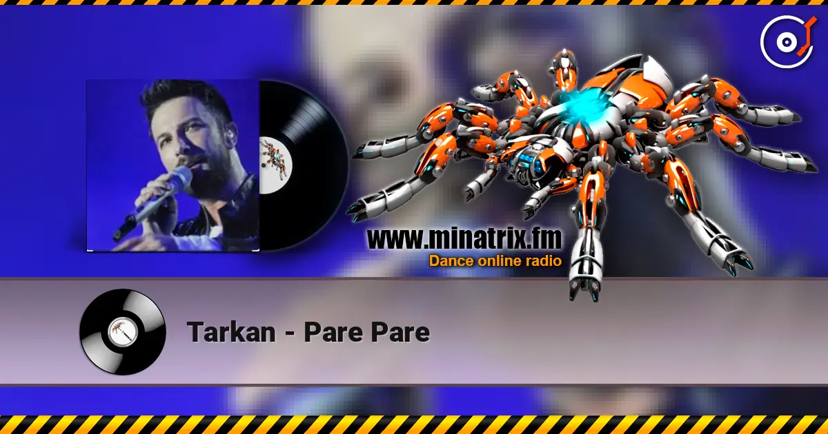 Tarkan - Pare Pare online in hoher Qualität hören | Minatrix.FM